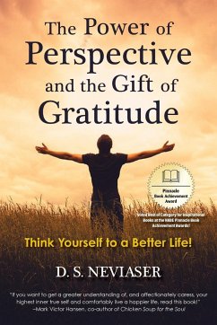 The Power of Perspective and the Gift of Gratitude - Neviaser, D. S.