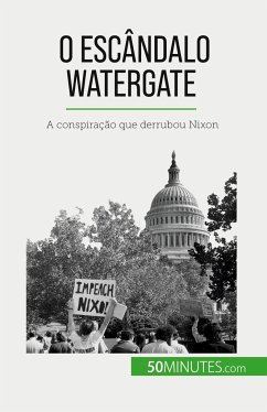 O escândalo Watergate - Convard, Quentin