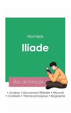 Réussir son Bac de français 2023: Analyse de l'Iliade de Homère - Homère