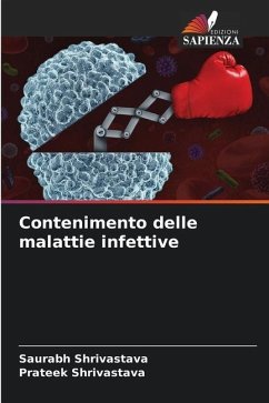 Contenimento delle malattie infettive - Shrivastava, Saurabh;Shrivastava, Prateek