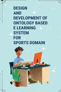 Design and development of ontology Based e learning system for sports Domain - S, Muthulakshmi