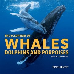 Encyclopedia of Whales, Dolphins & Porpoises - Hoyt, Erich