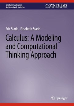 Calculus: A Modeling and Computational Thinking Approach (eBook, PDF) - Stade, Eric; Stade, Elisabeth