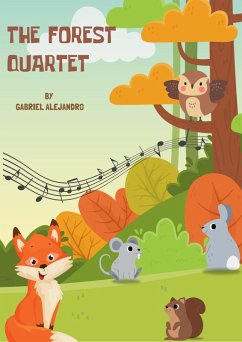 The Forest Quartet (1, #1) (eBook, ePUB) - Oramas, Gabriel; Alejandro, Gabriel