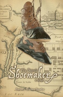 The Detroit Shoemaker - Sandre, Barbara Reaume