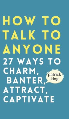 How to Talk to Anyone - King, Patrick