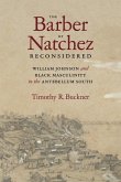 The Barber of Natchez Reconsidered
