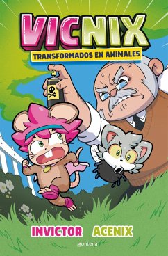 Vicnix pero transformados en animales (Invictor y Acenix 4)