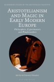 Aristotelianism and Magic in Early Modern Europe (eBook, PDF)