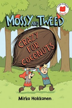 Mossy and Tweed: Crazy for Coconuts - Hokkanen, Mirka