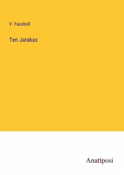 Ten Jatakas - Fausboll, V.