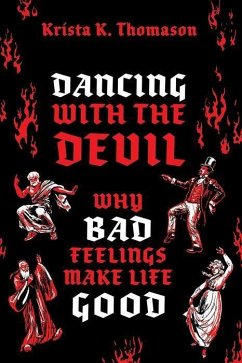 Dancing with the Devil - Thomason, Krista K. (Associate Professor of Philosophy, Associate Pr