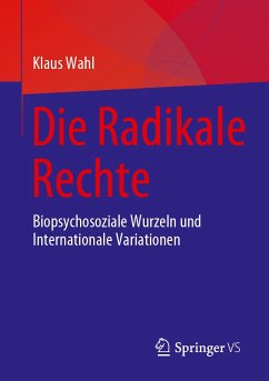 Die Radikale Rechte (eBook, PDF) - Wahl, Klaus