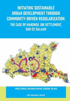 Initiating Sustainable Urban Development through Community-driven Regularization - Lerise, Fred; Mushi, Richard; Silayo, Eugene