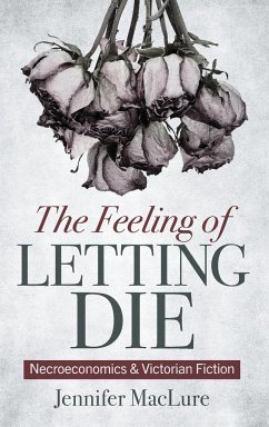 The Feeling of Letting Die - Maclure, Jennifer