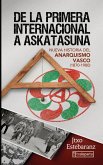 De la primera internacional a Askatasuna De la primera internacional a Askatasuna