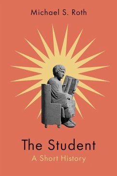The Student - Roth, Michael S.