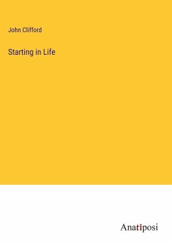 Starting in Life - Clifford, John