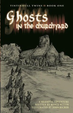 Ghosts In The Churchyard: A Medieval Adventure - Pullin, Marty