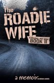 The Roadie Wife Book II (eBook, ePUB)