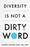 Diversity is Not a Dirty Word (eBook, ePUB)