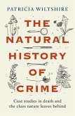 The Natural History of Crime (eBook, ePUB)