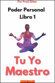 Poder Personal Libro 1 Tu Yo Maestro (eBook, ePUB)