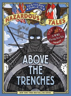 Cover Above the Trenches (Nathan Hale's Hazardous Tales #12) (eBook, ePUB)