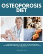 Osteoporosis Diet (eBook, ePUB) - Bild 1