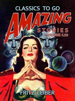 Amazing Stories Volume 139 (eBook, ePUB) - Leiber, Fritz