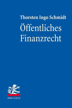 Öffentliches Finanzrecht (eBook, PDF) - Schmidt, Thorsten Ingo