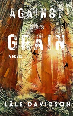 Against The Grain (eBook, ePUB) - Davidson, Lâle