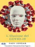 L'Illusione Del COVID-19 (eBook, ePUB)