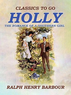 Cover Holly: The Romance of A Southern Girl (eBook, ePUB)