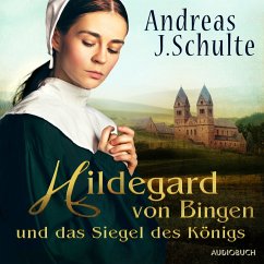 Hildegard von Bingen und das Siegel des Königs (MP3-Download) - Schulte, Andreas J.