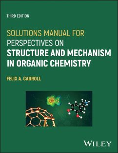 Solutions Manual for Perspectives on Structure and Mechanism in Organic Chemistry (eBook, ePUB) - Carroll, Felix A.