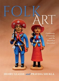 Folk Art (eBook, ePUB) - Glassie, Henry; Shukla, Pravina