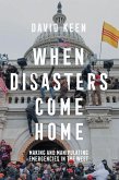 When Disasters Come Home (eBook, ePUB)