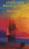 Governor William Bradford's Letter Book (eBook, ePUB)