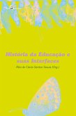 História da Educação e Suas Interfaces (eBook, ePUB) História da Educação e Suas Interfaces (eBook, ePUB)