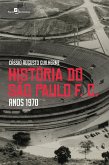História do São Paulo F. C. anos 1970 (eBook, ePUB)