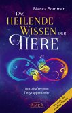 DAS HEILENDE WISSEN DER TIERE Band 1: Botschaften von Tiergruppenseelen (eBook, ePUB)