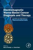 Electromagnetic Waves-Based Cancer Diagnosis and Therapy (eBook, ePUB)