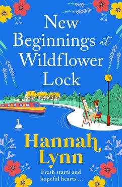 New Beginnings at Wildflower Lock (eBook, ePUB) - Lynn, Hannah