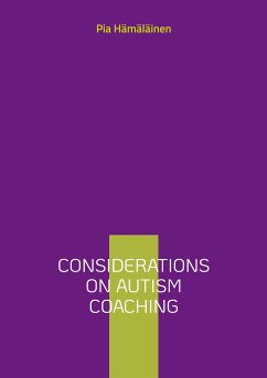 Considerations on Autism Coaching (eBook, ePUB) - Hämäläinen, Pia