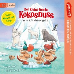 Der kleine Drache Kokosnuss erforscht das ewige Eis / Der kleine Drache Kokosnuss - Alles klar! Bd.10 (MP3-Download) - Siegner, Ingo