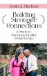Building Stronger Connections (A Guide... - Bild 1