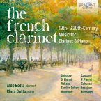 The French Clarinet,19th & 20th Century Music