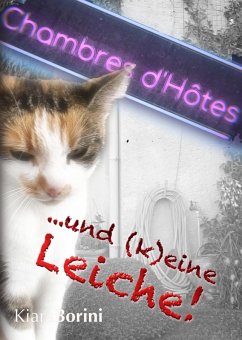 Chambres d'Hôtes ...und (k)eine Leiche (eBook, ePUB) - Borini, Kiara