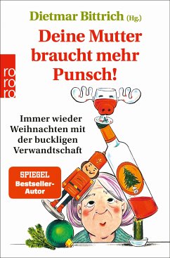 Deine Mutter braucht mehr Punsch! (eBook, ePUB) - Bittrich, Dietmar